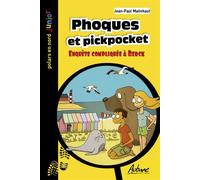Phoque et pickpocket Enquete compliquee a berck - Jean-Paul Maënhaut - Aubane - Poche - Roman junior