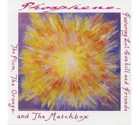 Phosphene - Plum Orange & The Matchbox