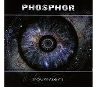 Phosphor - Raum/Zeit