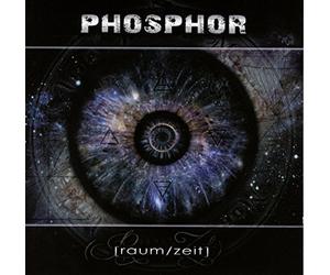 Phosphor - Raum/Zeit