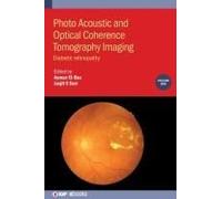 Photo Acoustic And Optical Coherence Tomography Imaging, Volume 1