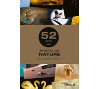 Groupe Eyrolles – Photo de nature – 52 défis