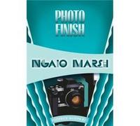 Photo Finish by Ngaio Marsh Ngaio Marsh (Auteur)