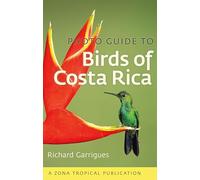 Photo Guide to Birds of Costa Rica by Richard Garrigues Richard Garrigues (Auteur)