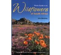 Photo Guide To The Wildflowers Of South Africa