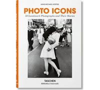 Photo Icons. 50 photographies emblématiques et leur histoire