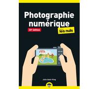 Photo numérique Pour les Nuls poche 20e édition - Julie Adair King - First Interactive - broché - Manuel