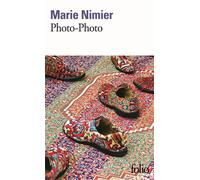Photo-Photo - Marie Nimier - Gallimard - Poche - Roman