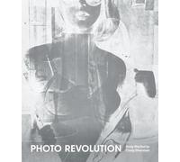 Photo revolution : Andy Warhol to Cindy Sherman