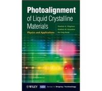 Photoalignment of Liquid Crystalline Materials by HoiSing Hong Kong University of Science amp Technology Kwok Hardcover Book Hoi-Sing Kwok, Vladimir G. Chigrinov, Vladimir M. Kozenkov (Auteur)