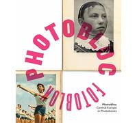 Photobloc. Central Europe in Photobooks - English edition
