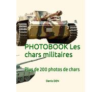 PHOTOBOOK Les chars militaires: Plus de 200 photos de chars