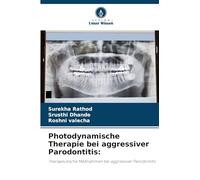 Photodynamische Therapie bei aggressiver Parodontitis:: Therapeutische Maßnahmen bei aggressiver Parodontitis