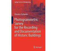 Photogrammetric Survey For The Recording And Documentation Of Historic Buildings