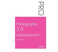 PHOTOGRAPHE 3 0 OPTIMISER SA PRESENCE SUR LE WEB ET CREER UNE DYNAMIQUE COMMERC: OPTIMISER SA PRESENCE SUR LE WEB ET CREER UNE DYNAMIQUE COMMERCIALE EFFICACE.