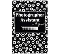 Photographer Assistant In Progress: Gift For Future Photographer Assistants, Shutter/Aperture Background, Lined Journal, Blank Notebook, 6"X 9", 100 Pages For Writing Notes, Decorated Interior.
