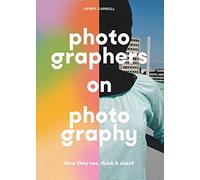 Photographers on Photography