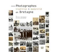 Photographes, tradition et modernité en Bretagne
