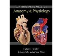 Photographic Atlas For Anatomy & Physiology, A