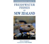 Photographic Guide To Freshwater Fishes Of New Zealand