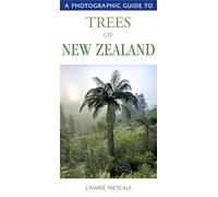 Photographic Guide to Trees of New Zealand