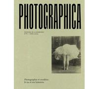 Photographica no 6: Photographie et modèles : le nu et ses histoires