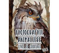 Photographie Animalière Livre De Coloriage: Vol 5 De Photos En Niveaux De Gris D'animaux Sauvages, Domestiques Et De Compagnie De Divers Biomes. Pages ... Pour Divertissement, Détente Et Relaxation