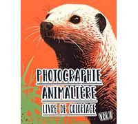 Photographie Animalière Livre De Coloriage: Vol 7 De Photos En Niveaux De Gris D'animaux Sauvages, Domestiques Et De Compagnie De Divers Biomes. Pages ... Pour Divertissement, Détente Et Relaxation