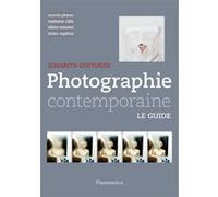 Elisabeth Couturier – Photographie contemporaine: Le Guide – Essai – Broché