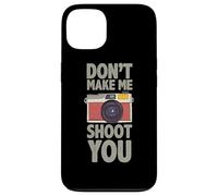 Photographie Don´t Make Me Shoot You Citation Photos Photographe Coque pour iPhone 13