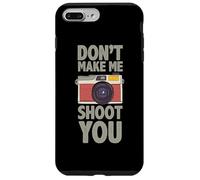 Photographie Don´t Make Me Shoot You Citation Photos Photographe Coque pour iPhone 7 Plus/8 Plus