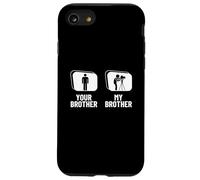 Photographie drôle de Votre frère Mon frère Coque pour iPhone SE (2020) / 7/8
