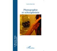 Photographie et schizophrénie