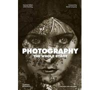Photographie : Toute l'histoire