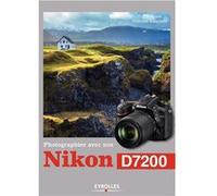 Photographier avec son Nikon D7200 Vincent Lambert (Auteur)