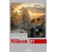 Photographier avec son Nikon Z7 Vincent Lambert (Auteur)
