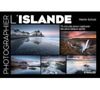 Photographier l'Islande: 13 circuits pour capturer les plus beaux spots