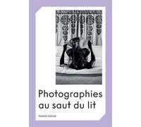 Clara Bouveresse – Photographies au saut du lit – Monographie – Poche