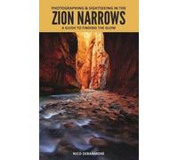 Photographing And Sightseeing In The Zion Narrows