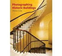 Photographing Historic Buildings - [Version Originale] Steve Cole (Auteur)