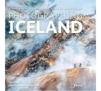 Photographing Iceland Volume 2 The Highlands and the Interior by James Rushforth James Rushforth (Auteur)