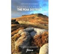 Photographing the Peak District by Mick Ryan Chris Gilbert, Mick Ryan (Auteur)