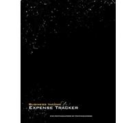 Photography Business Income & Expense Tracker: Annual Bookkeeping & Accounting Log Book for Photographers - Income, Expenses, Budget, Mileage, Booking ... Equipment & Tax Deduction Tracker - 130 Pages