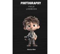 Photography Field LogBook