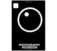 Photography Notebook: Track Camera Settings And Improving Your Shooting Skill Film Camera Log Book