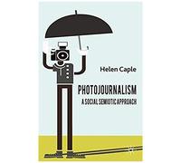 Photojournalism: A Social Semiotic Approach