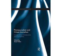 Photojournalism And Citizen Journalism