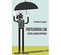Photojournalisme : Une approche sémiotique sociale