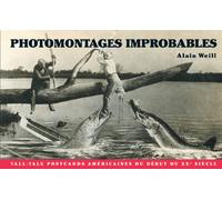 Photomontages improbables: Tall tale post cards américaines du début du XXe siècle