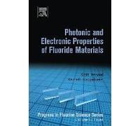Photonic And Electronic Properties Of Fluoride Materials